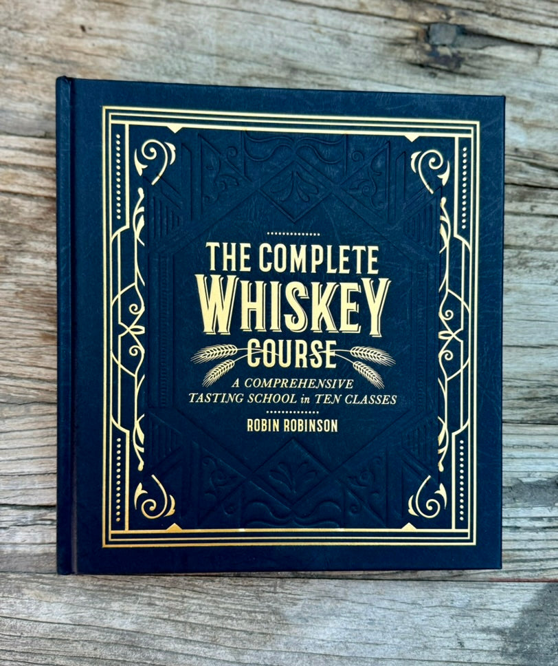 Complete Whiskey Course Cocktail Book