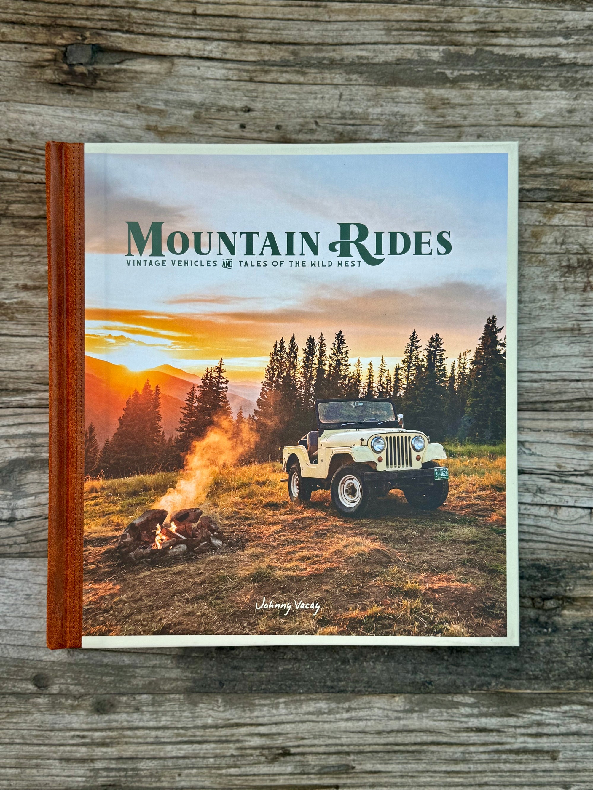 Mountain Rides: Vintage Vehicles and Tales of the Wild West